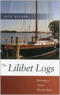 download The Lilibet Logs : Restoring a Classic Wooden Boat book