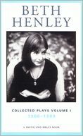 Beth Henley Collected Plays: Vol. I
