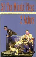 30 Ten-Minute Plays for 2 Actors