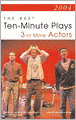 2004: The Best 10 Minute Plays for 3 Actors and More