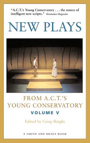 New Plays from A. C. T. 's Young Conservatory