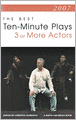 2007: The Best Ten-Minute Plays for Three or More Actors
