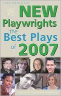 New Playwrights: The Best Plays of 2007