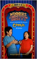 Winners Competition Series Volume 2: Award-winning, 90-Second Comic Scenes for Ages 4-12