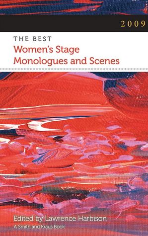 The Best Women's Stage Monologues and Scenes 2009