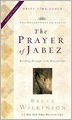 The Prayer of Jabez: Breaking Through to the Blessed Life
