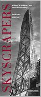 Skyscrapers: A History of the World's Most Extraordinary Buildings