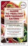 American Diabetes Association Guide to Healthy Restaurant Eating: What to eat in America's most popular chain restaurants