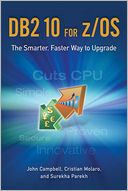 DB2 10 for z/OS: The Smarter, Faster Way to Upgrade