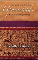 Essence of the Upanishads: A Key to Indian Spirituality