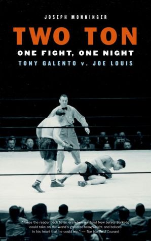 Two Ton: One Night, One Fight - Tony Galento V. Joe Louis