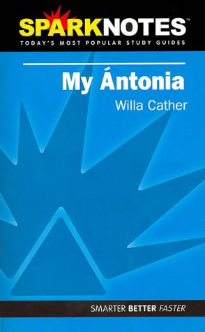 My Antonia (SparkNotes Literature Guide Series)