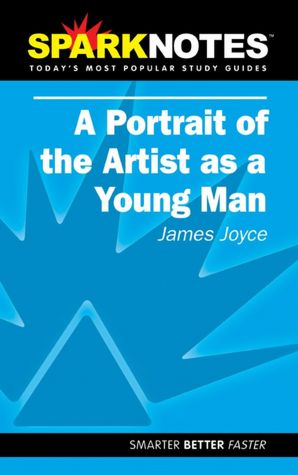 Portrait of the Artist as a Young Man (SparkNotes Literature Guide)
