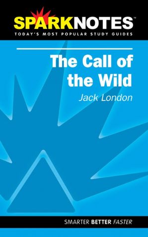Call of the Wild (SparkNotes Literature Guide)