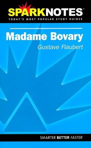Madame Bovary (SparkNotes Literature Guide Series)