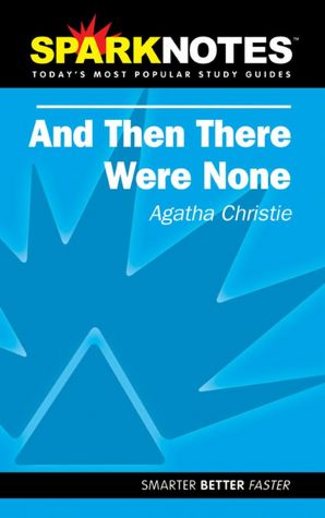 And Then There Were None (SparkNotes Literature Guide)