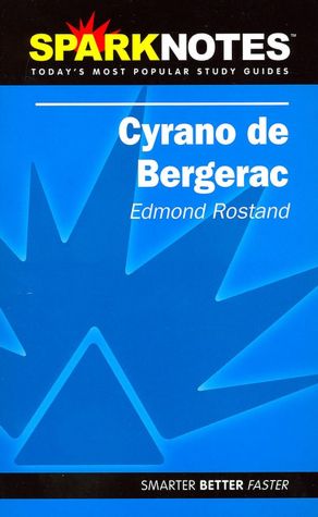 Cyrano de Bergerac (SparkNotes Literature Guide Series)