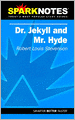 Dr. Jekyll and Mr. Hyde (SparkNotes Literature Guide Series)
