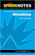 Hiroshima (SparkNotes Literature Guide)