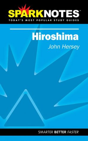 Hiroshima (SparkNotes Literature Guide)