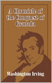 A Chronicle of the Conquest of Granada