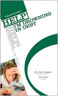 Help! I'm Drowning in Debt
