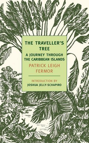 The Traveller's Tree: A Journey through the Caribbean Islands