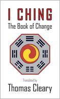 I Ching: The Book of Changes