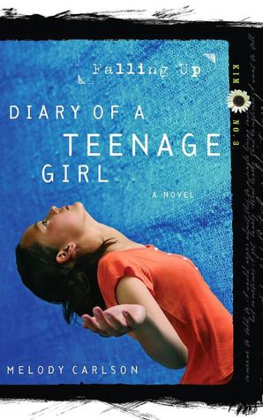 Falling Up (Diary of a Teenage Girl Series: Kim #3)