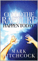 Could the Rapture Happen Today?