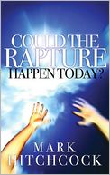 Could the Rapture Happen Today?