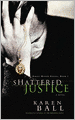 Shattered Justice (Family Honor Series)