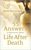 55 Answers to Questions about Life after Death