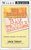 Big Brands, Big Trouble: Lessons Learned the Hard Way