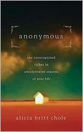 download Anonymous : The Unrecognized Riches in the Uncelebrated Seasons of Life book