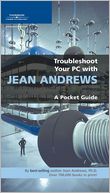 Troubleshoot Your PC with Jean Andrews: A Pocket Guide