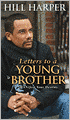 Letters to a Young Brother: MANifest Your Destiny