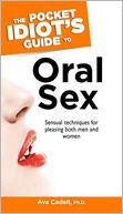 The Pocket Idiot's Guide to Oral Sex