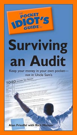 The Pocket Idiot's Guide to Surviving an Audit