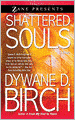 Shattered Souls (Zane Presents Series)