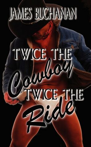 Twice The Cowboy, Twice The Ride