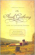 An Amish Gathering: Life in Lancaster County