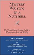 Mystery Writing in A Nutshell: The World's Most Concise Guide to Crime and Suspense Writing