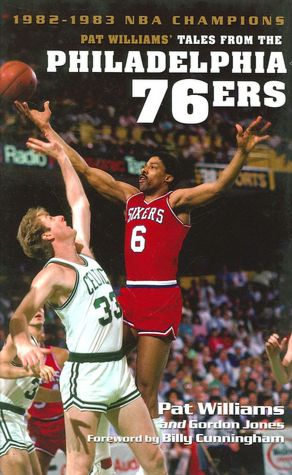 Pat Williams' Tales from the Philadelphia 76ers