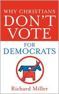 Why Christians Don'T Vote For Democrats