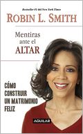 Mentiras ante el altar by Robin L. Smith: Book Cover