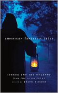 American Fantastic Tales: Terror and the Uncanny from Poe to the Pulps