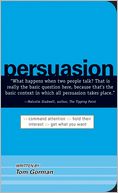 Persuasion: Command Attention / Hold Their Interest / Get What You Want