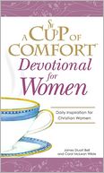 Cup of Comfort Devotional for Women: A daily reminder of faith for Christian women by Christian Women