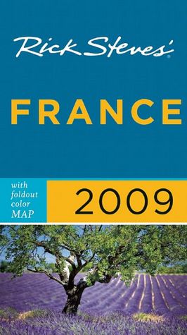 Rick Steves' France 2009